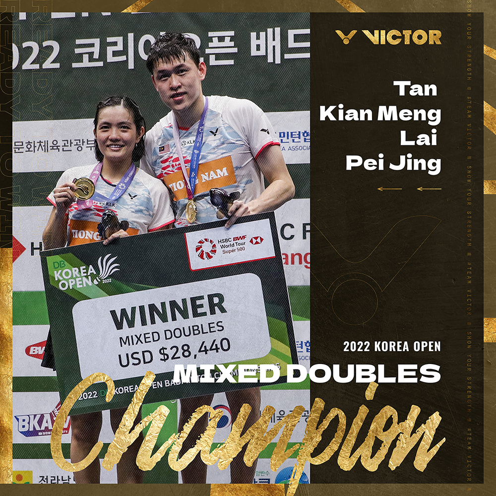 Tan Kian Meng/Lai Pei Jing clinched the Mixed Doubles Title in Korea Open 2022!